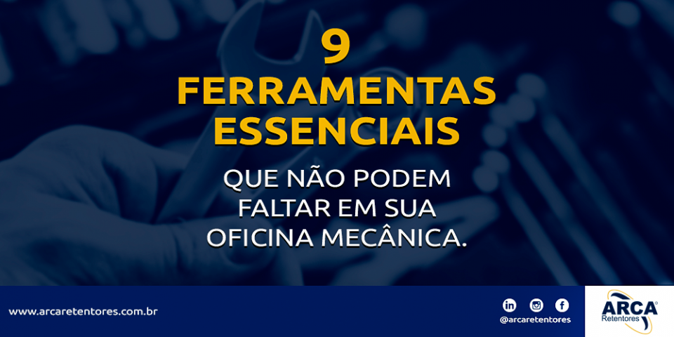 9 ferramentas ESSENCIAIS para a sua oficina mecânica.