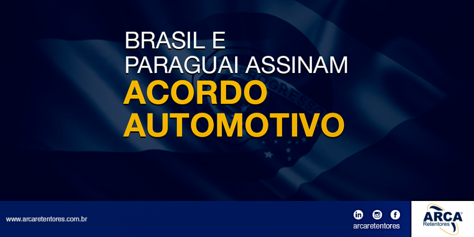 Brasil e Paraguai assinam contrato AUTOMOTIVO.