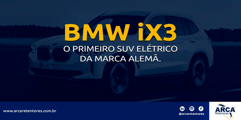 iX3 - O primeiro SUV elétrico da marca alemã.